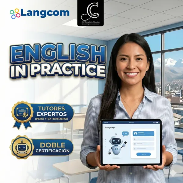 For accessibility and SEO. Promotional image for Langcom and C&C Coaching's "English in Practice" program. A smiling female teacher holds a tablet with a learning app in a classroom with mountain views. Text highlights "Tutores Expertos (Perú y Extranjero)" and "Doble Certificación".
